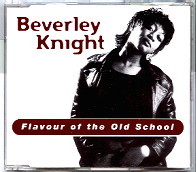 Beverley Knight - Flavour Of The Old School